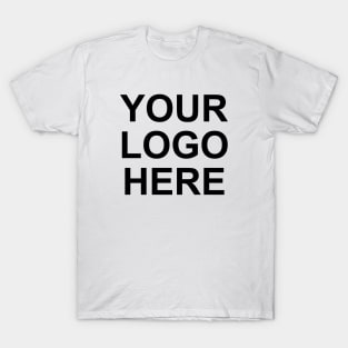 Your Logo Here T-Shirt